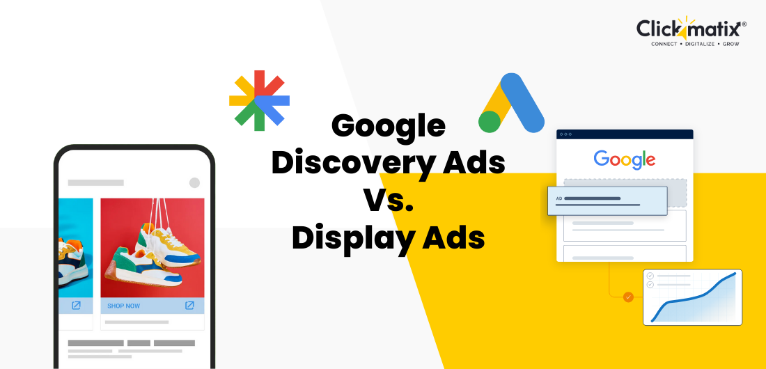 Google Discovery Ads Vs. Display Ads